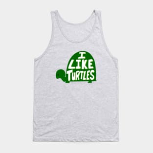 I like turtles Tank Top